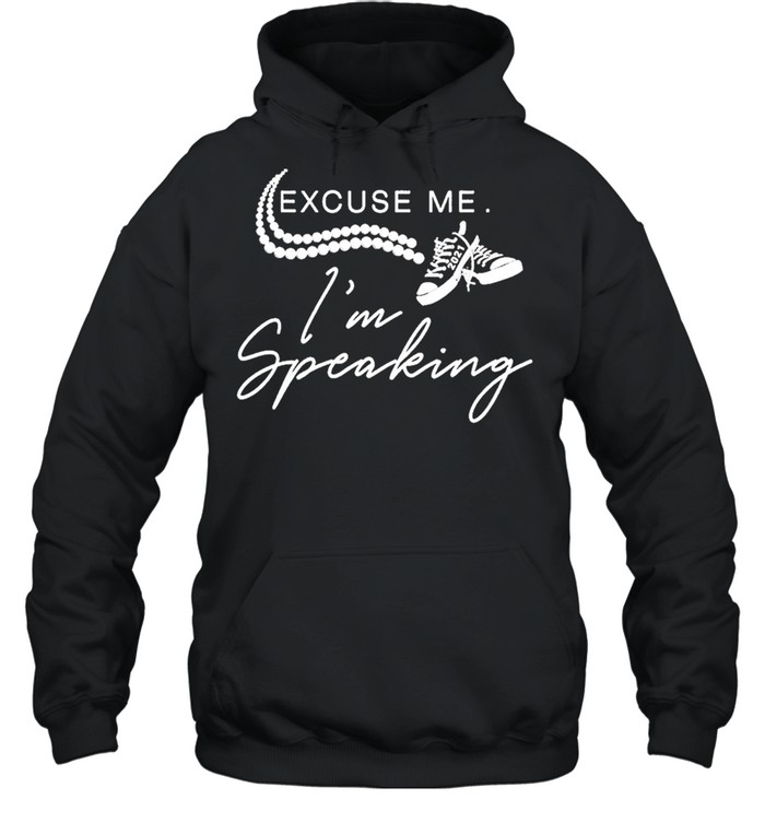 Excuse Me Im Speaking Quote Funny Pearls Necklace and Athletic Sporting Shoe shirt Unisex Hoodie