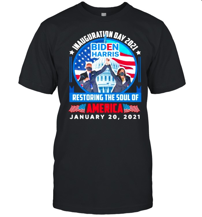 Joe Biden and Kamala Harris Inauguration day 2021 restoring the soul of America shirt