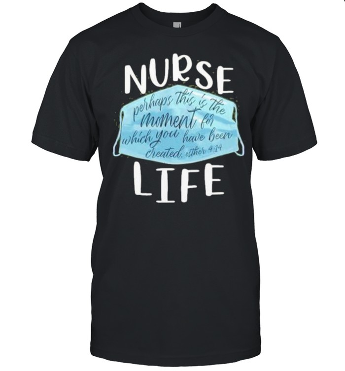 Nurse Life shirt