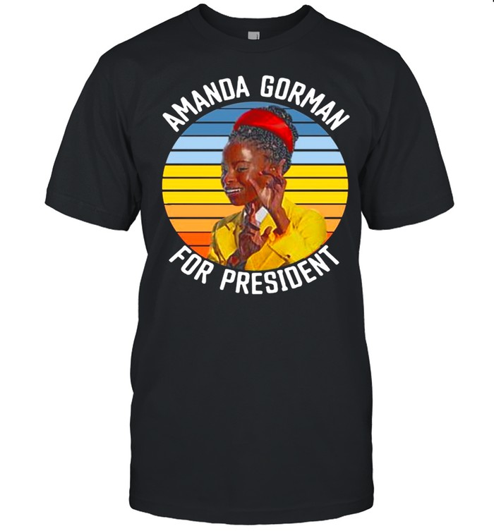 The Amanda Gorman For President 2021 Vintage shirt