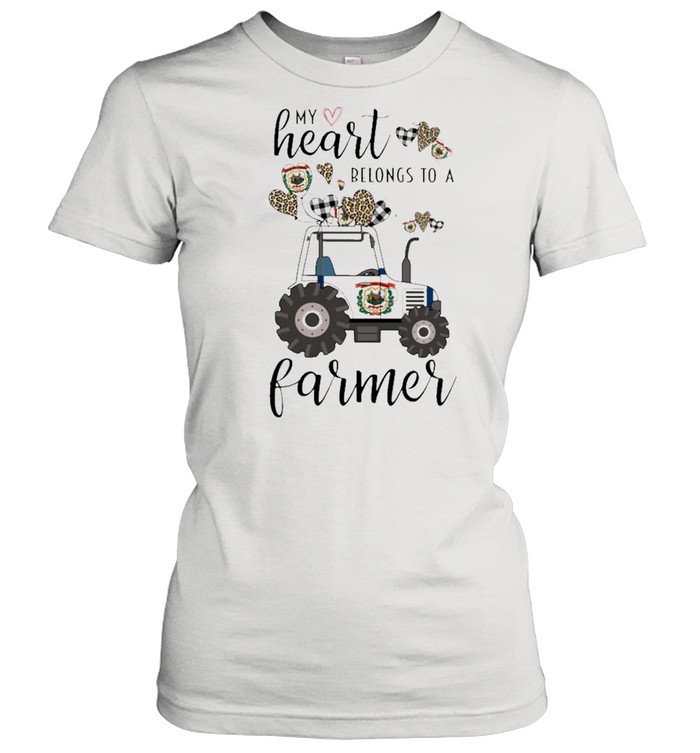 My heart belongs to a Farmer West Virginia 2021 shirt Classic Women's T-shirt