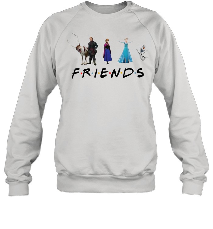 Friends Disney Frozen Elsa Olaf Anna shirt Unisex Sweatshirt