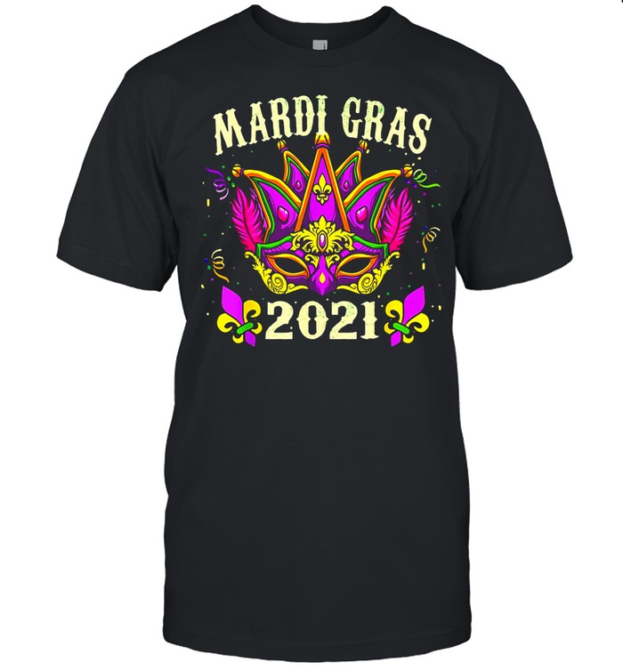 Mardi Gras Costume 2021 Face Mask shirt
