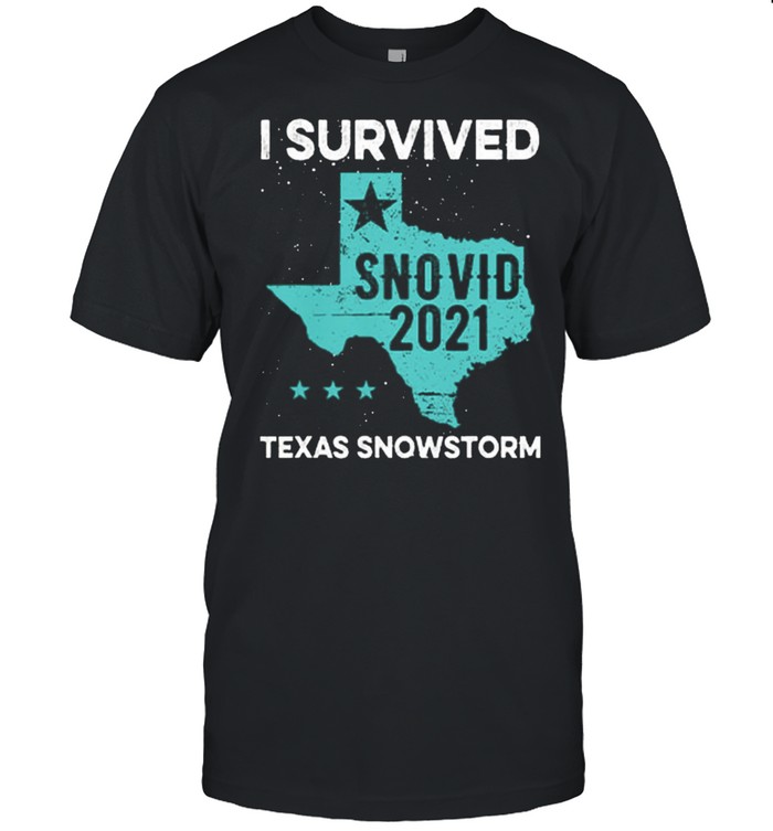 I Survived Covid 2021 Texas Snowstorm shirt
