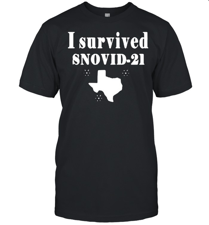 Texas I Survived Snovid 2021 shirt