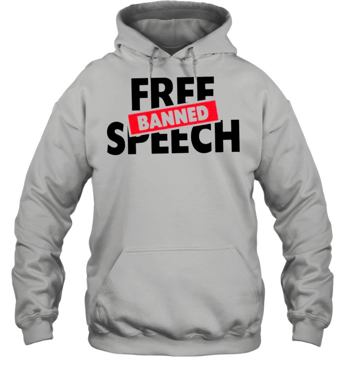 Free banned speech shirt Unisex Hoodie