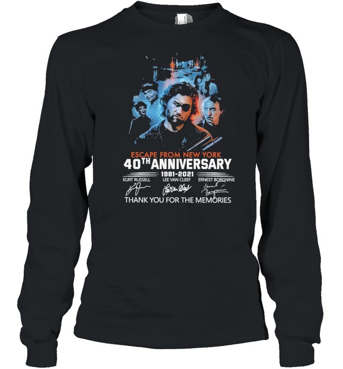 Escape From New York 40th Anniversary 1981 2021 Signatures Thank You For The Memories  Long Sleeved T-shirt