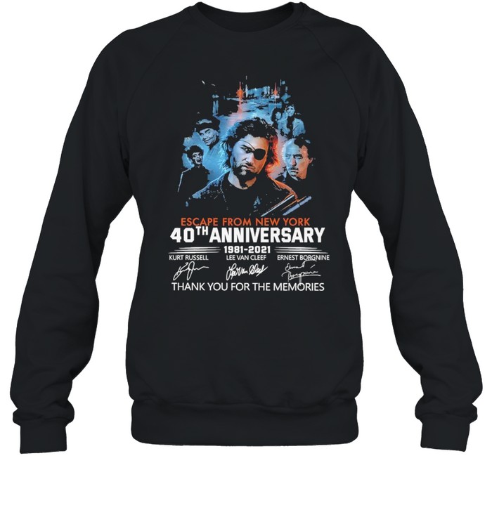 Escape From New York 40th Anniversary 1981 2021 Signatures Thank You For The Memories  Unisex Sweatshirt