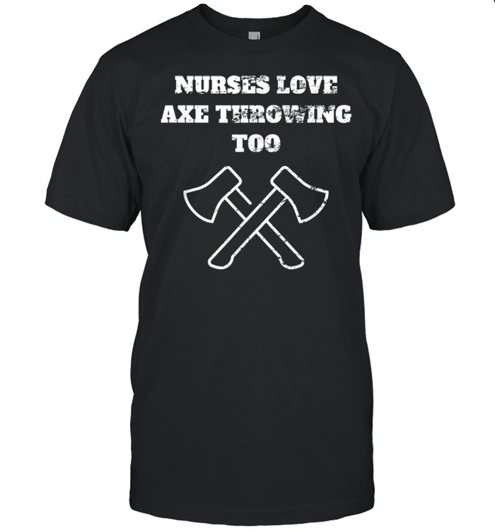 Axe throwing nursing medical retro vintage distressed shirt