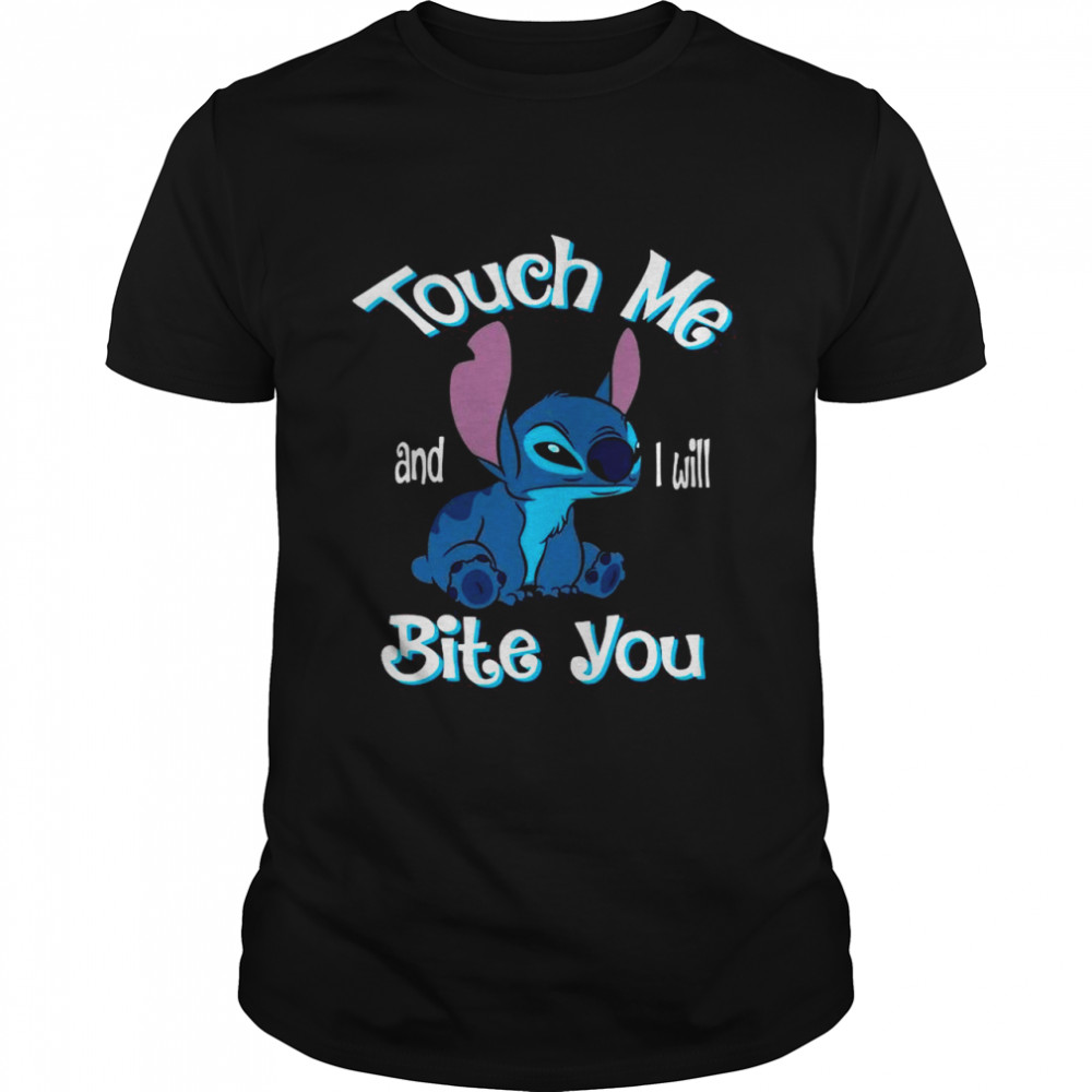 Baby Stitch Touch Me And I Will Bite You shirt
