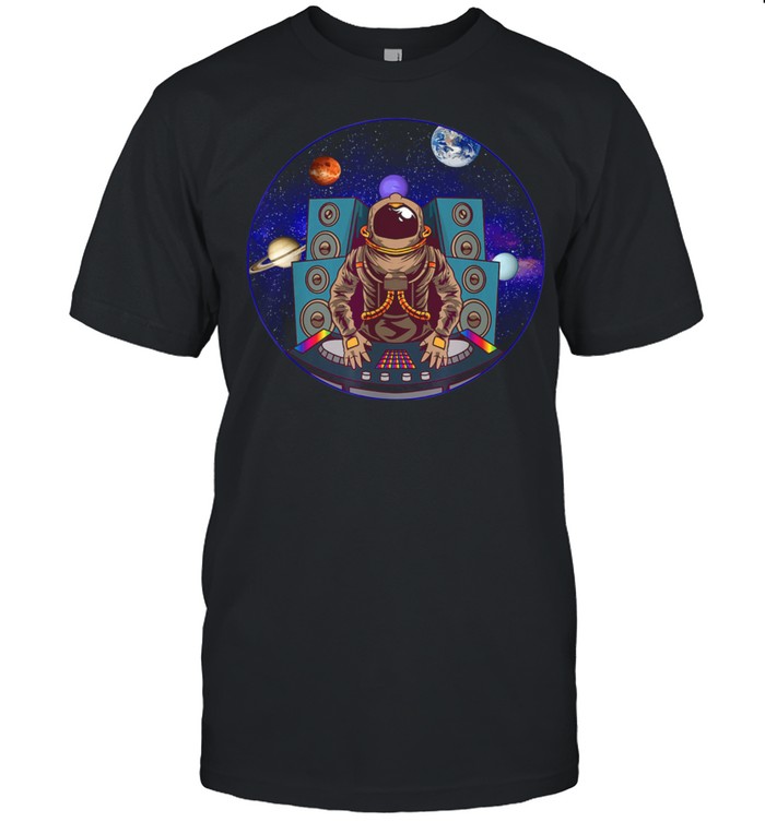 Astronaut DJ in a space suit for everyone Shirt