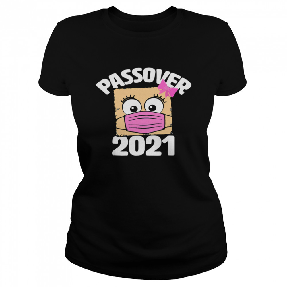 Passover Girl Matzo Face Wearing Mask Seder 2021  Classic Women's T-shirt