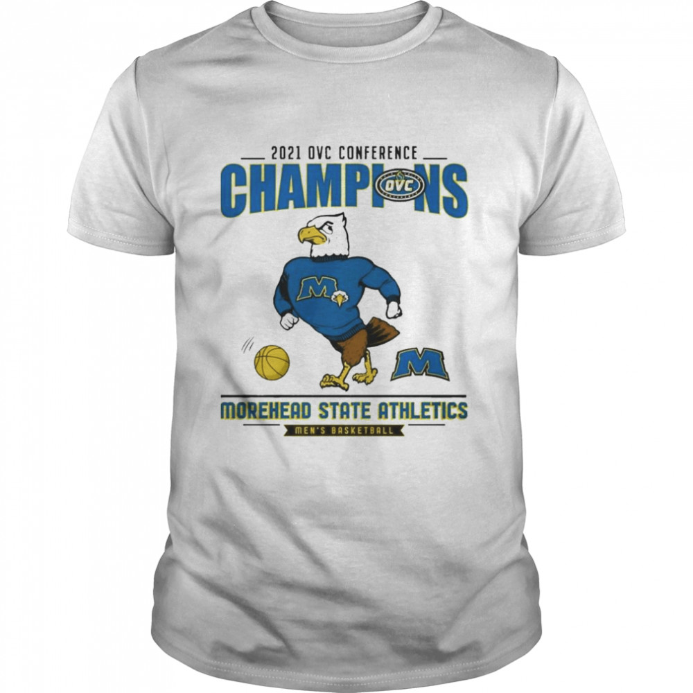 2021 Wac Tournament Champions Morehead State Athletics shirt