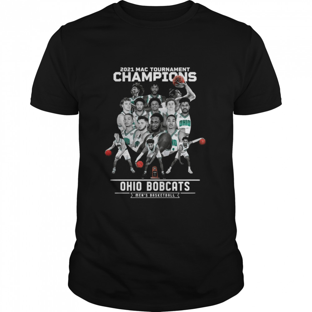 Ohio Bobcats 2021 Mac Tournament Champions Men’s Basketball shirt
