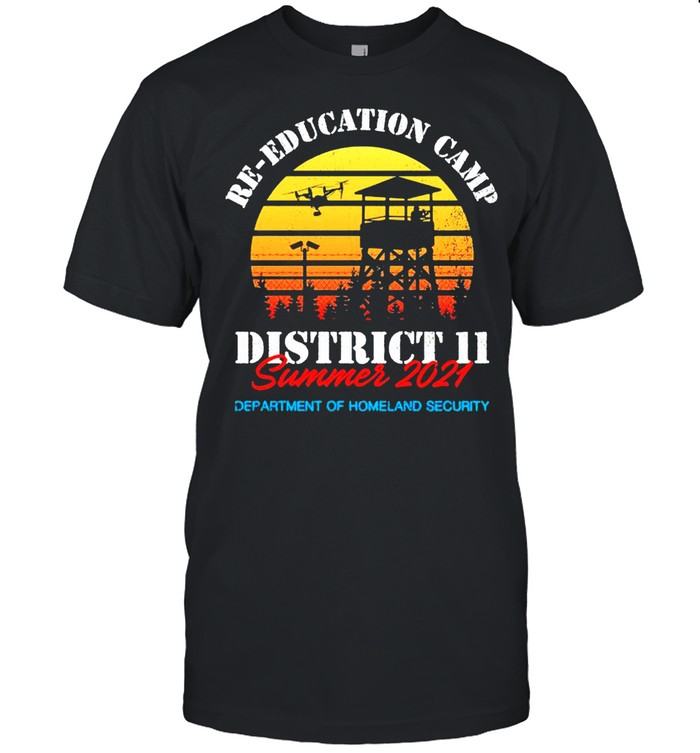 Re Education Camp district 11 summer 2021 shirt