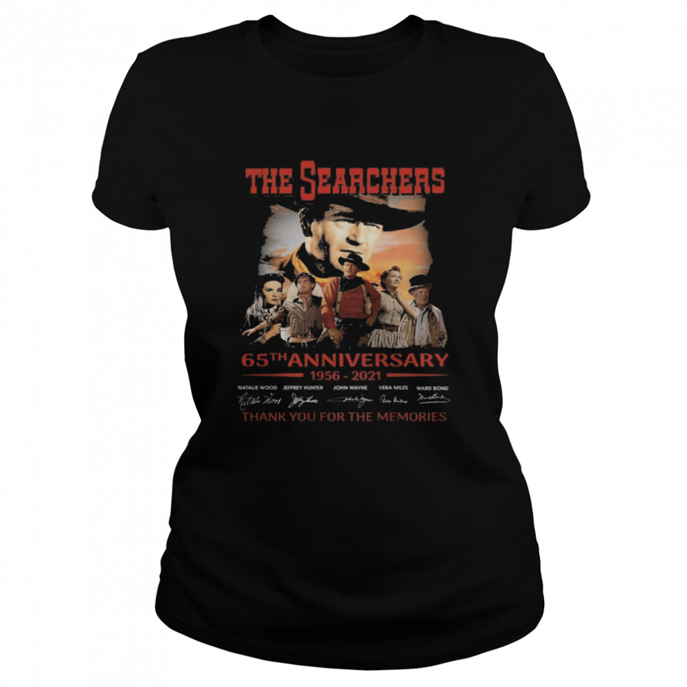 The Searchers 65th anniversary 1956 2021 signatures thank you for the memories shirt Classic Women's T-shirt