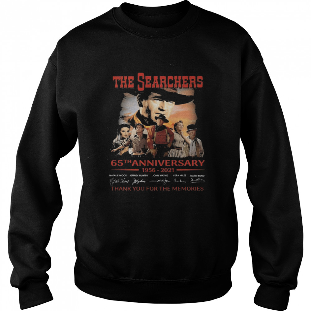 The Searchers 65th anniversary 1956 2021 signatures thank you for the memories shirt Unisex Sweatshirt