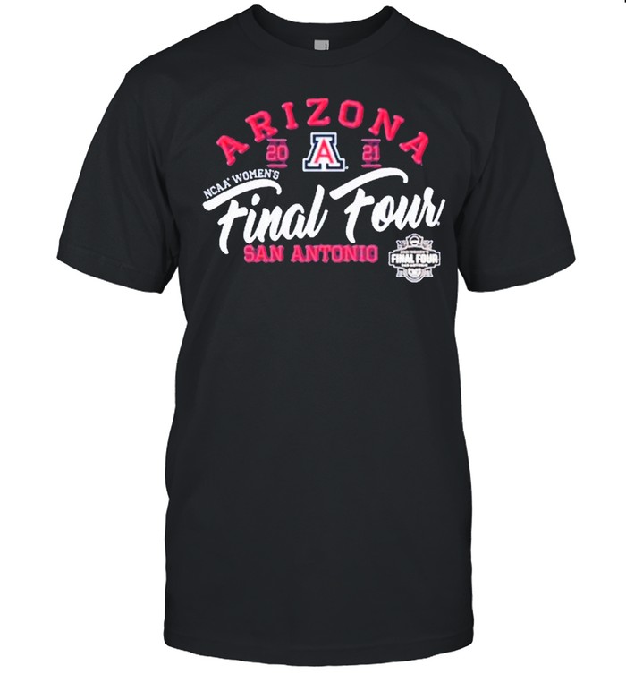 Arizona Wildcats 2021 NCAA Women’s Basketball Final Four San Antonio shirt