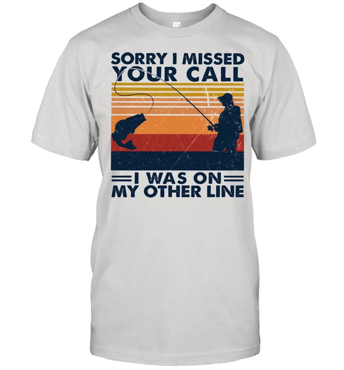 Sorry I missed your call i was on my other line vintage shirt