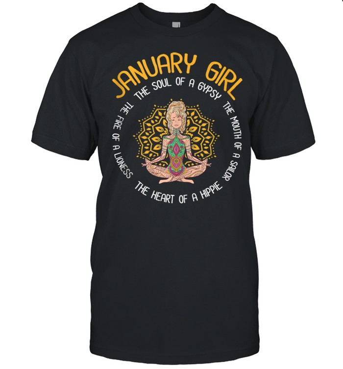 January Girl Inspired Meditating Hippie Related January Bday shirt