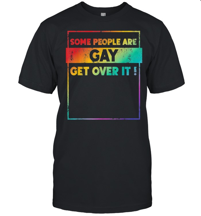 Retro Vintage LGBT Pride Rainbow Some People Are Gay Shirt