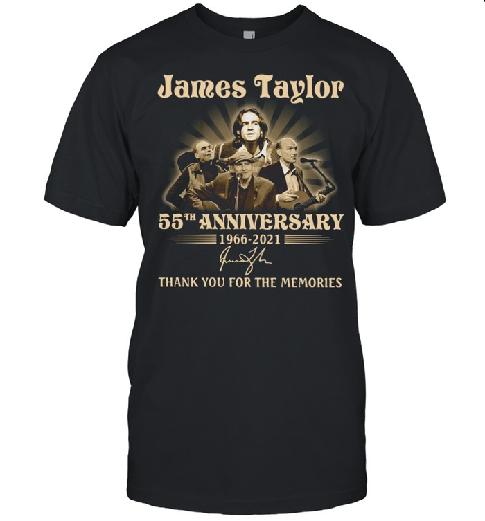 James Taylor 55th anniversary 1966-2021 thank you for the memories signature shirt