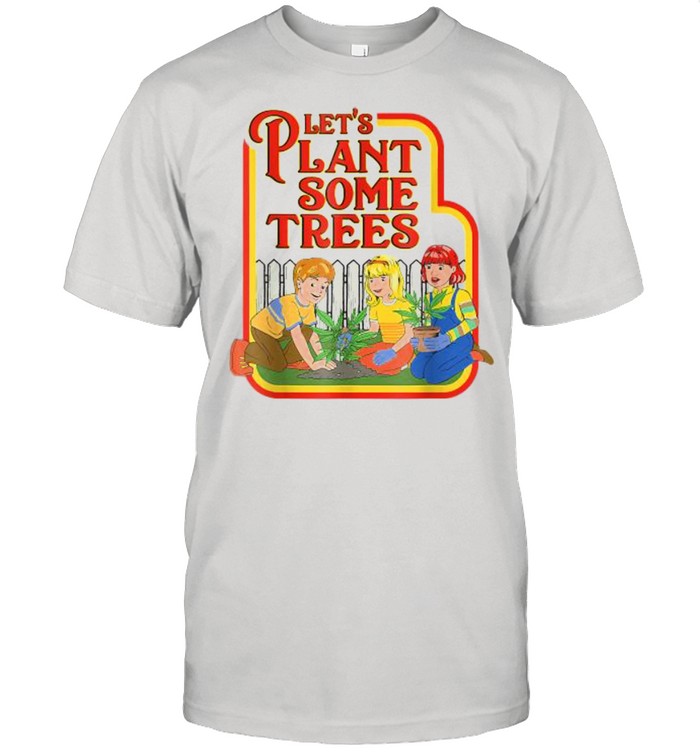 Lets Plant Some Humor Joke Cannabis Shirt