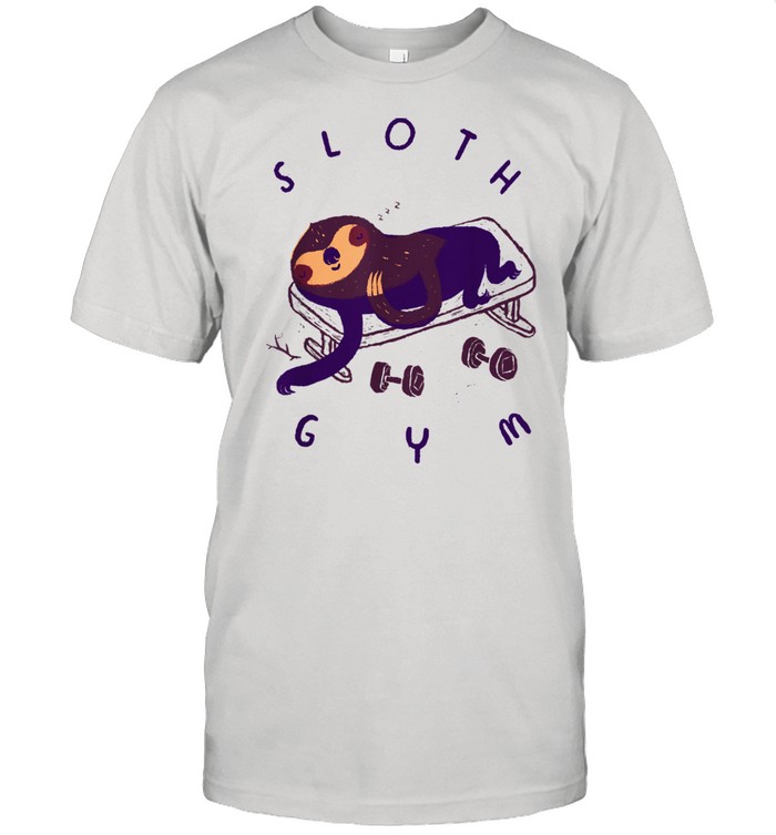 Sloth gym. sloths work out. shirt