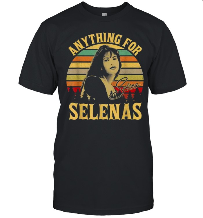 Anything For Selenas Quintanilla Signature Vintage Shirt