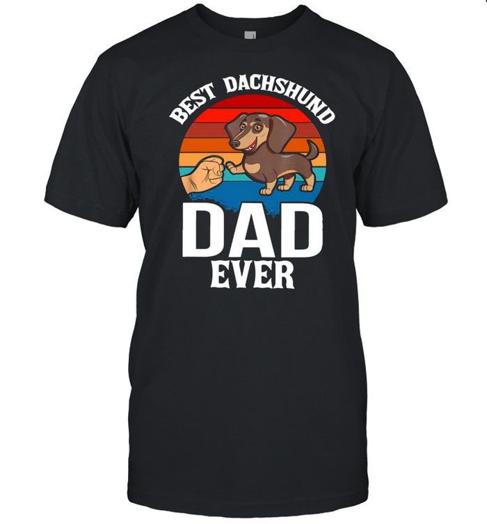 Best Dog Dad Ever Dachshund shirt
