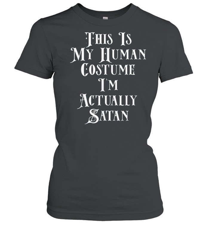 My Human Costume Satan Costume For Devil Lucifer Men Women  Classic Women's T-shirt