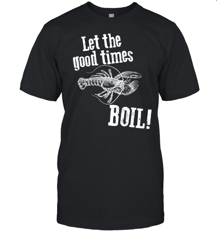 New Orleans Crawfish Boil Chef for Southern Locals Shirt