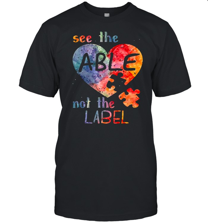 See The Able Not The Label Shirt