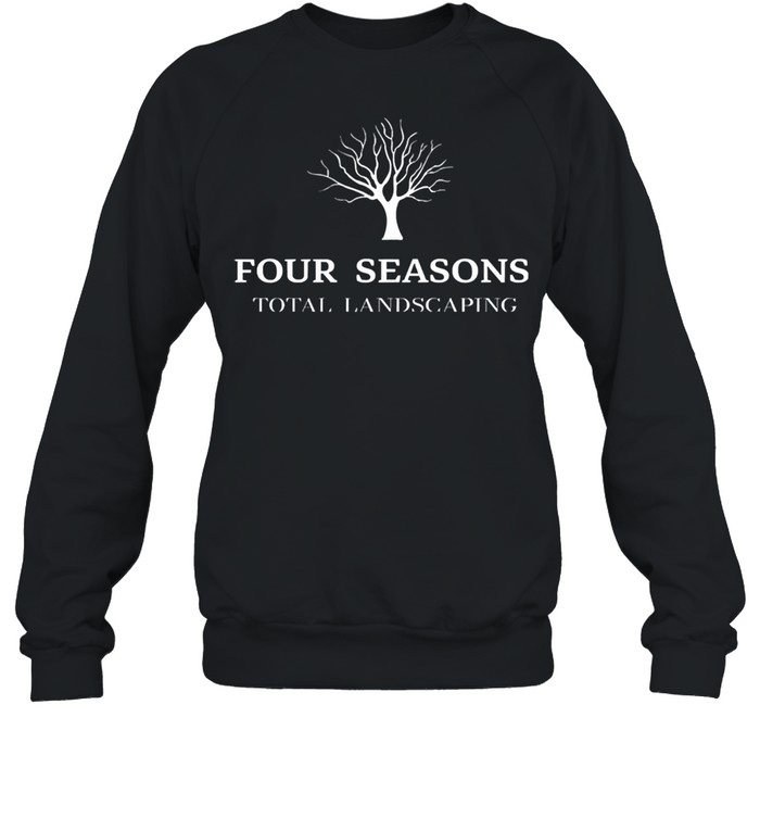 Four seasons total landscaping shirt Unisex Sweatshirt