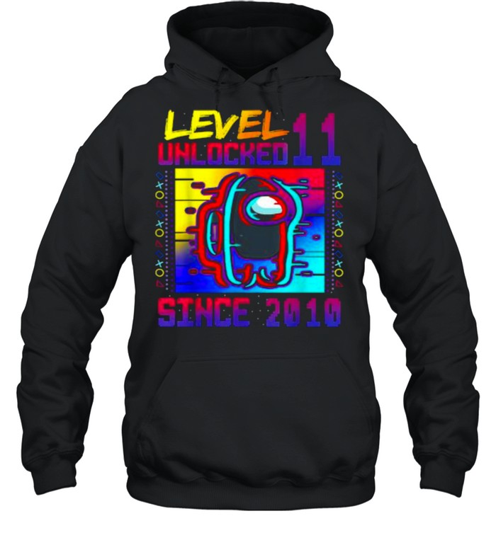 Level 11 Unlocked Among With Us 11th Birthday Since 2010  Unisex Hoodie
