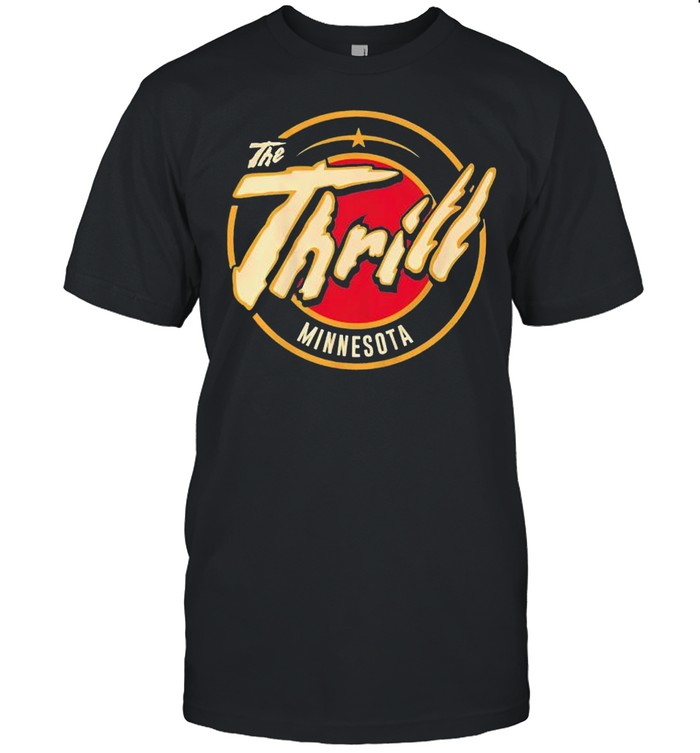 The Thrill Minnesota shirt