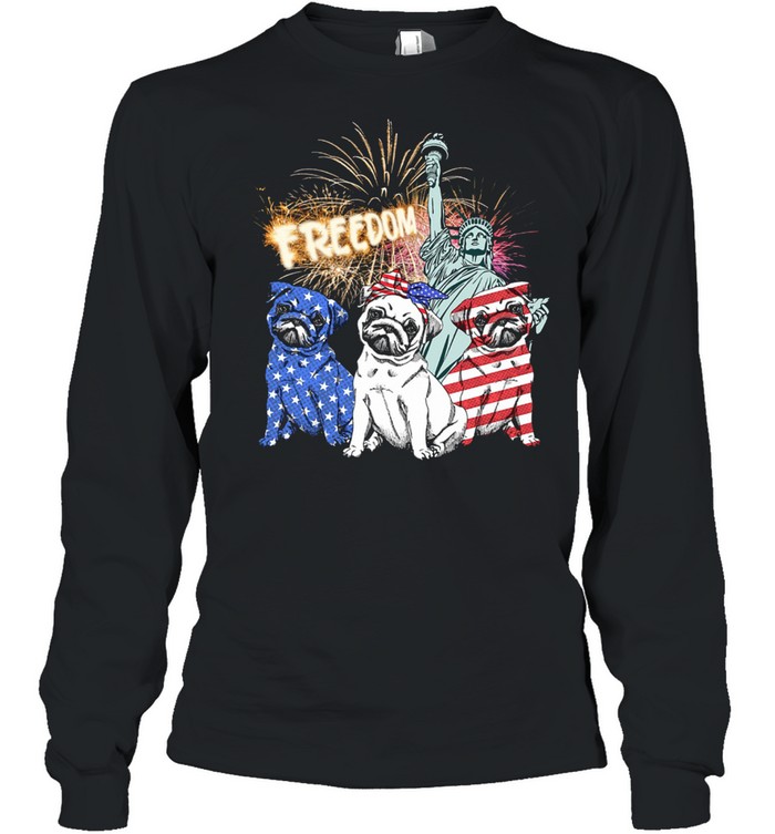 Three Pug Freedom 4th Of July shirt Long Sleeved T-shirt