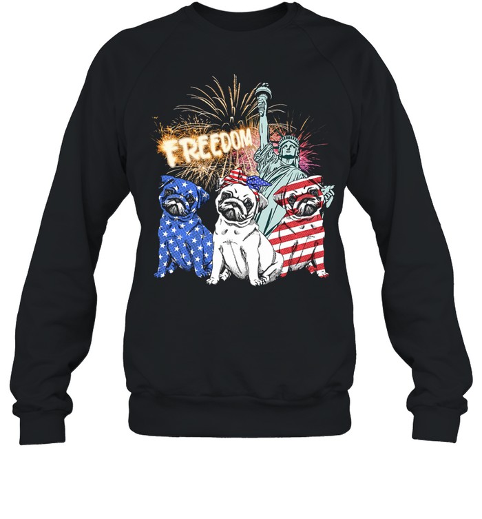 Three Pug Freedom 4th Of July shirt Unisex Sweatshirt