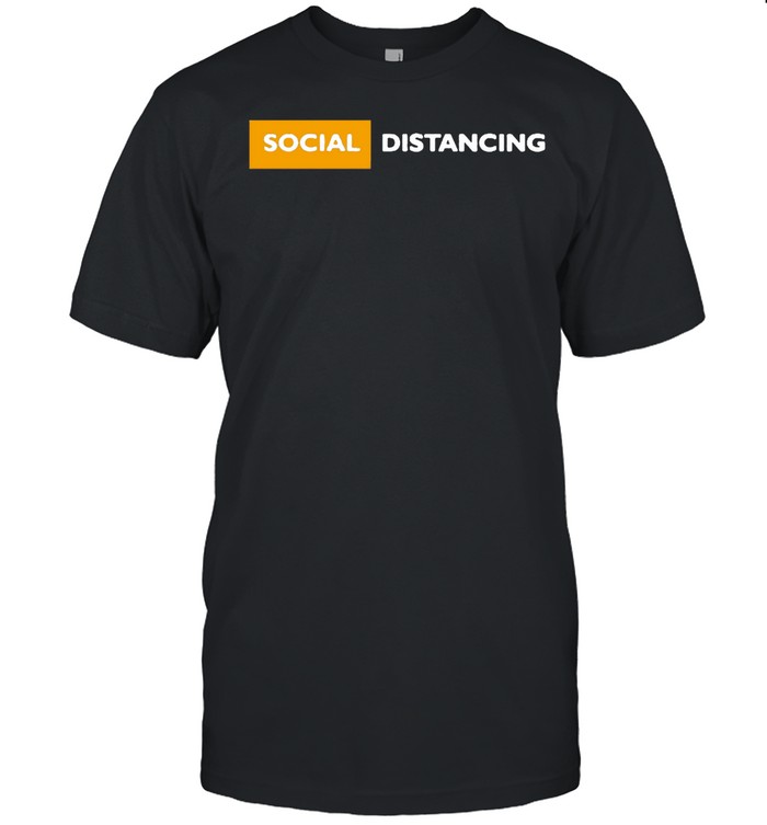 Social Distancing shirt