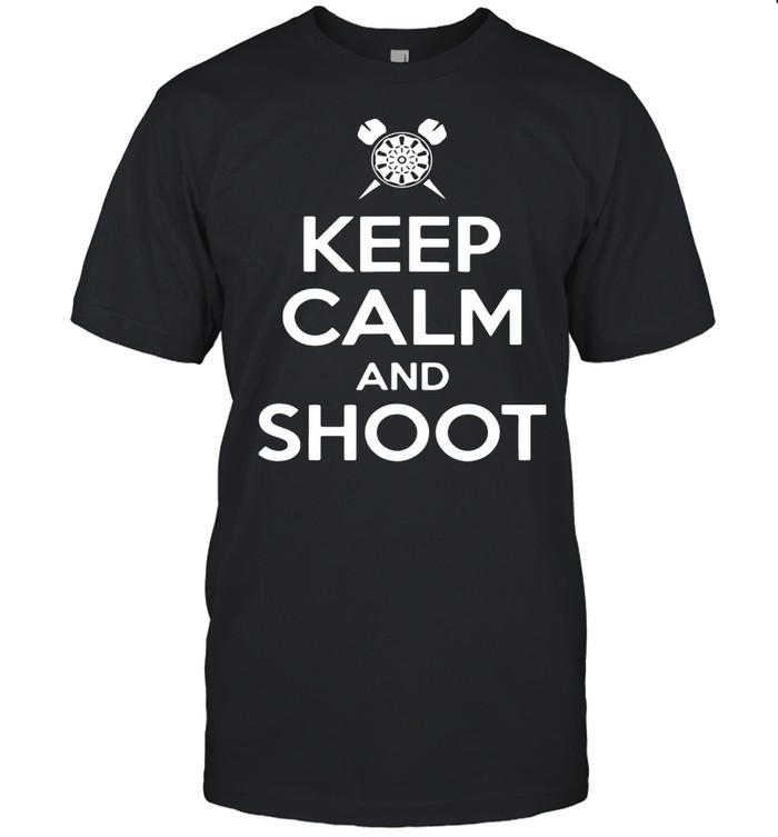Keep calm and shoot shirt