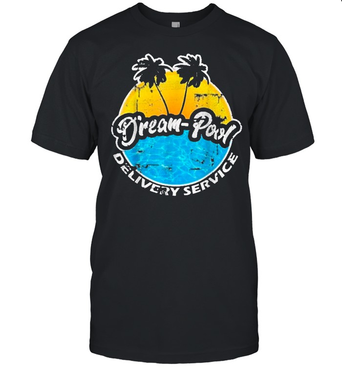 Swimming Dream Pool Delivery Service Retro Sunset shirt