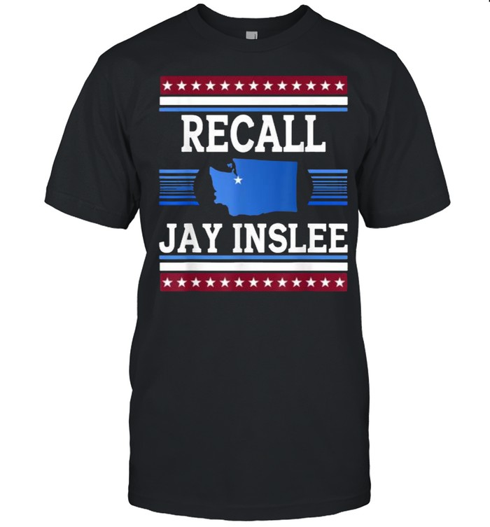 Recall Jay Inslee Washington State Governor T-Shirt