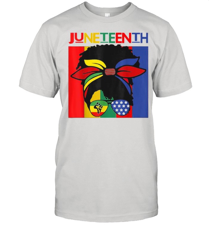 Juneteenth Independence Day 4th Of July Black Women Messy Bun T-Shirt