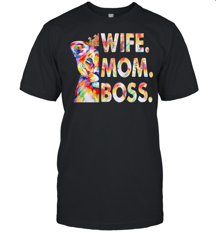 Lion King Wife Mom Boss shirt