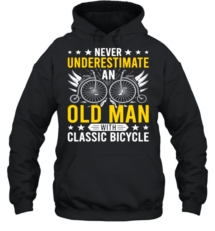 Never Underestimate An Old Man With Classic Bicycle  Unisex Hoodie