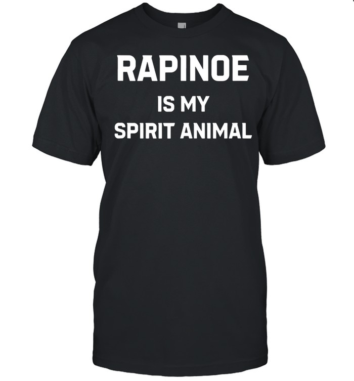 Rapinoe is my spirit animal shirt