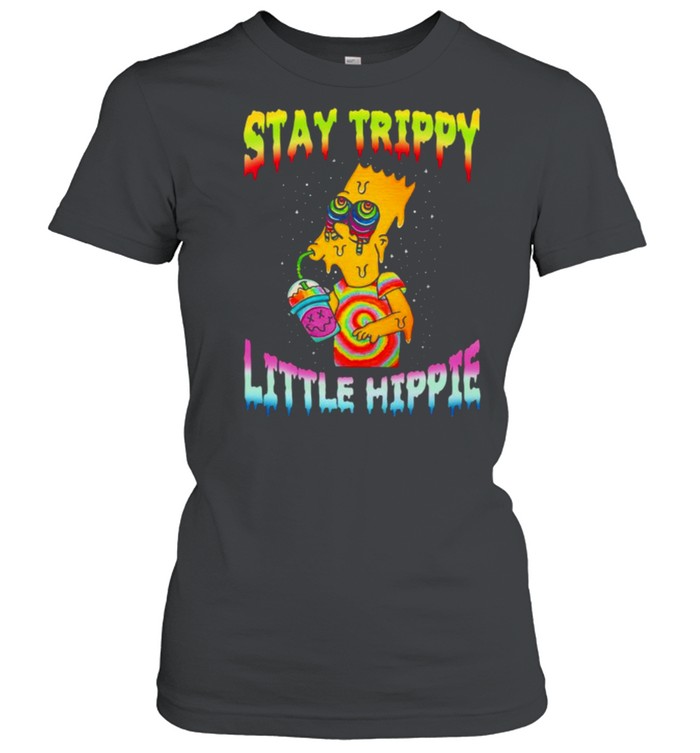 Stay trippy little hippie shirt Classic Women's T-shirt