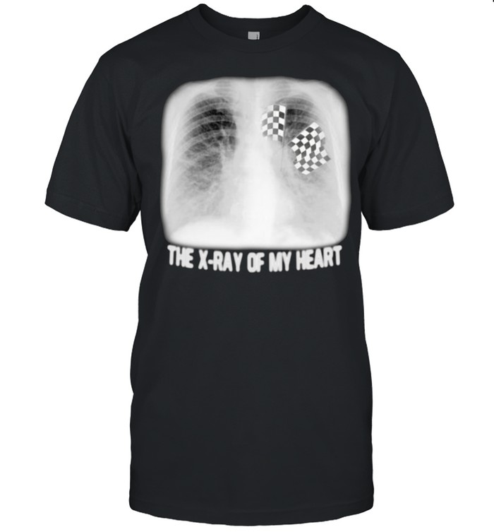 The X-ray of my heart racing shirt