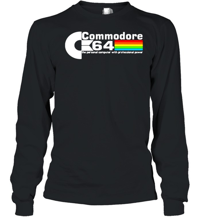 Commodore 64 The Personal Computer With Professional Power  Long Sleeved T-shirt