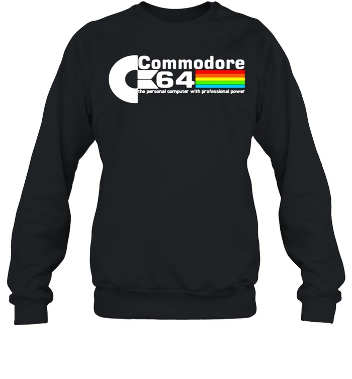 Commodore 64 The Personal Computer With Professional Power  Unisex Sweatshirt